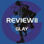 šCDREVIEW II BEST OF GLAY 4CD󥿥