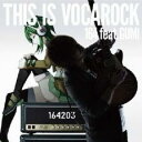 【中古】CD▼THIS IS VOCAROCK レンタル落ち
