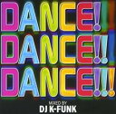 【バーゲンセール】【中古】CD▼Dance!Dance!!Dance!!! 2014 Mixed by DJ K-funk レンタル落ち