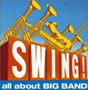 【バーゲンセール】【中古】CD▼SWING! スウィング! all about BIG BAND レンタル落ち