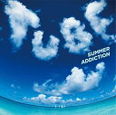 CD/TUBE/SUMMER ADDICTION