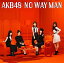 CD/AKB48/54th SingleNO WAY MANסTypeA 