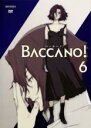 【処分特価・未検品・未清掃】【中古】DVD▼BACCANO! バッカーノ! 6(第10話、第11話) レンタル落ち