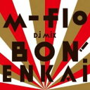 【バーゲンセール】【中古】CD▼m-flo DJ MIX BON! ENKAI エムフロウ ディージェー ミックス ボン エンカイ レンタル落ち