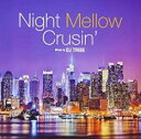 【バーゲンセール】【中古】CD▼NIGHT MELLOW CRUSIN’ 2CD レンタル落ち