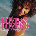 【バーゲンセール】【中古】CD▼ダンスホール・ラヴァーズ presents ラヴ & ラヴァーズ Sweet Reggae Trax レンタル落ち