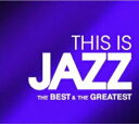 【中古】CD▼THIS IS JAZZ ベスト・アンド・グレイテスト 2CD レンタル落ち