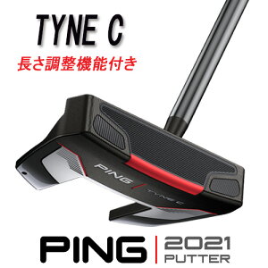 【PING 2021 PUTTER カスタムモデル】長さ調整機能付き タインC TYNE C ピン 2021 パターPING公認フィッター店右用,左用フェース・バランスPING PUTTER専用ヘッドカバー ping レフティ 日本正規品【ゴルフ】