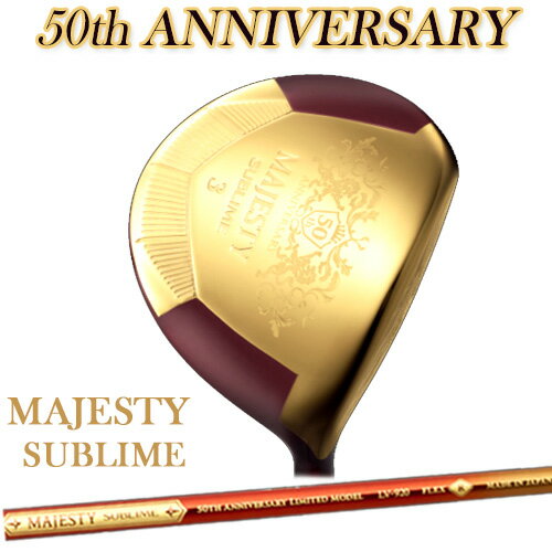 yMAJESTY SUBLIME 50th ANNIVERSARYz}WFXeB TuC 50thAjo[T[ tFAEFCEbhʌ}WFXeBStwbhJo[t Y StNuMAJESTY FAIRWAYWOODmajesty-golf {Ki}} jyStz