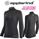 【アプルラインド】 レディース アンダーウェア厚手 裏起毛 ハイネック JA5463インナー 裏起毛 防寒 New Mink厚手 超防寒仕様applerind ...