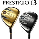 マジェスティ プレステジオ 13 フェアウェイウッドMAJESTY PRESTIGIO 13 FAIRWAY WOOD