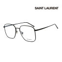 メガネ SAINT LAURENT サンローラン メンズ レディース 上品 オシャレ 大人可愛い 伊達眼鏡 SL491 001 [新品 真正品 並行輸入品]クリアレンズ交換半額