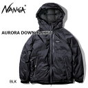 NANGA AURORA DOWN JACKET ナンガ オーロラダウンジャケット