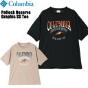 コロンビア ポロックリザーブグラフィックショートスリーブTシャツ Columbia 半袖 Tシャツ 登山 トレッキング キャンプ 釣り