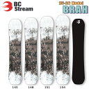 【予約】 25-26 ビーシーストリーム ブラフ BC STREAM BRAH スノーボード 板 25-26-BO-BST 145cm 148cm 151cm ...