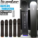 【予約】 25-26 スクーター デイライフスラスター SCOOTER DAYLIFE-THRUSTER スノーボード 板 25-26-BO-SCT 146 1...
