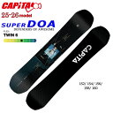 【予約】 25-26 キャピタ スーパーディーオーエー CAPiTA SUPER D.O.A. スノーボード 板 25-26-BO-CPT 152 154 15...