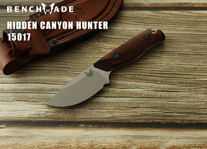 ベンチメイド BENCHMADE ナイフ 15017 キャニオン ハンター ウッド シースナイフ Hidden Canyon Hunter キャンプ アウトドア 送料無料