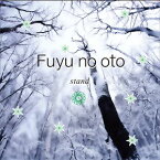 fuyu no oto～stand～