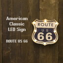 American Classic LED Sign アメリカンクラシック ROUTE US 66 2個セット アートボードGB22315GAK オールディーズ インテリア 店舗 ディスプレイ