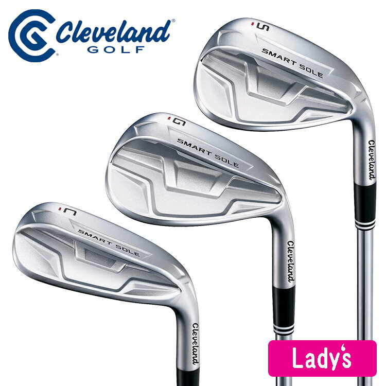 レディース クリーブランド ゴルフ Cleveland GOLF SMART SOLE 4 LADIES スマートソール カーボンシャフト 【TYPE-C】【TYPE-G】【TYPE-S】【L’s】【WOMENS】【女性用】