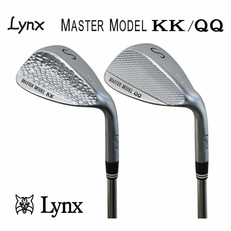 Lynx リンクス ゴルフ Master Model KK QQ ウェッジ スチールシャフト【ウェッヂ】【LYNX】 【Ly】