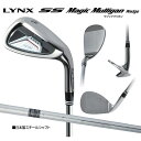 Lynx リンクス SS Magic Mulligan マジックマリガン ウェッジ スチールシャフト【ウェッヂ】【LYNX】【マジック】【マリガン】