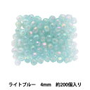 ビーズ 『カットビーズ DX 4mm 6』