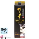 福徳長酒類 博多の華 スモーキーオーク 麦 25度 1800mlパック 1本