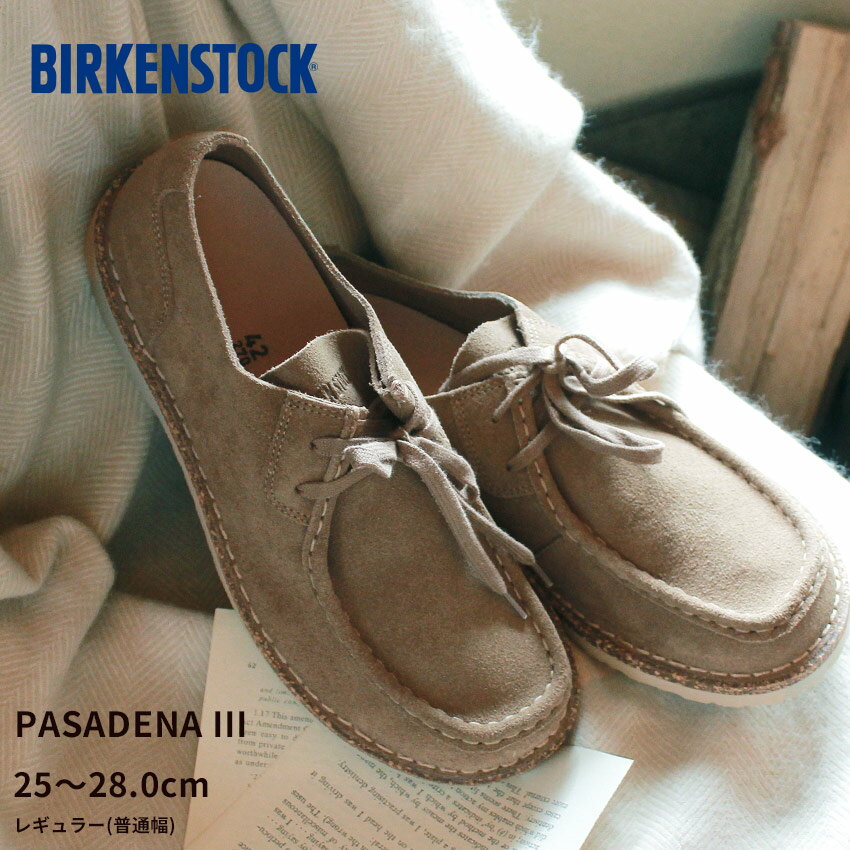 メンズ靴, モカシン  III BIRKENSTOCK PASADENA III 1019116 1019154 