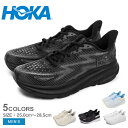 【店内全品★P5倍！】ホカ オネオネ クリフトン 9 HOKA ONEONE ランニングシューズ メンズ ブラック 黒 ホワイト 白 CLIFTON 9 1127895 靴 スニーカー ブランド シンプル おしゃれ 人気 おすすめ 軽量 軽い 軽め クッション 反発 タウンユース 街履き 運動