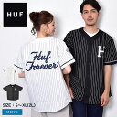 【店内全品★P5倍！】ハフ ベースボールシャツ HUF フォーエバー ベースボール ジャージ メンズ ブラック 黒 ホワイト 白 FOREVER BASEBALL JERSEY KN00340 ウエア 半袖シャツ ストリート ロゴ ストライプ アップリケ ヴィンテージ