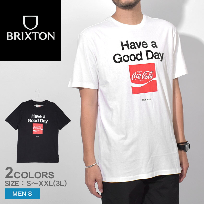 【店内全品★P5倍！】【ゆうパケット配送】 ブリクストン 半袖Tシャツ BRIXTON COCA-COLA GOOD DAY S／S TLRT メンズ ホワイト 白 ブラック 黒 16888 ウエア 半袖 Tシャツ コカ・コーラ コラボ コラボレーション クルーネック プリント ブランド ストリート カジュアル