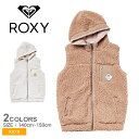 ロキシー ベスト ROXY キッズ ボアベスト キッズ ジュニア 子供 ベージュ ホワイト 白 MINI ROXY WAVES VEST TZP224082 ブランド ウェア ロゴ シンプル カジュアル ストリート ジップアップ フード ボア おしゃれ 防寒 アウター レジャー|slz|