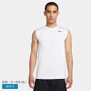 ナイキ タンクトップ NIKE Dri-FIT レジェンド メンズ スリーブレス フィットネス Tシャツ メンズ ホワイト 白 ブラック 黒 DX0992-100 ウェア トップス カットソー クルーネック 丸首 ブランド ロゴ カジュアル ストリート シンプル 国内正規品