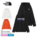 【GWセール★開催中】ザ・ノース・フェイス パーカー THE NORTH FACE ネバーストップアイエヌジーフーディ メンズ レディース ブラック 黒 ホワイ...
