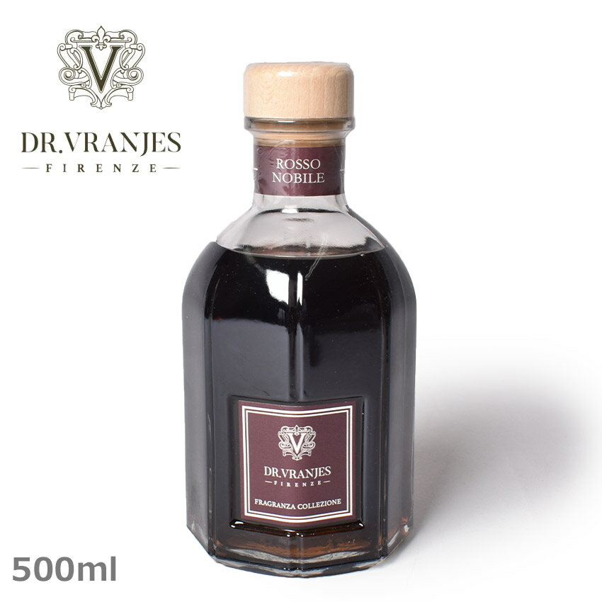 【店内全品★P2倍！】ドットール・ヴラニエス アロマディフューザー Dr.Vranjes ロッソノービレ 500ml 雑貨 おしゃれ 可愛い ブランド ギフト フレグランス アロマ 香り インテリア リード式 【ラッピング対象外】【航空便対象外商品】