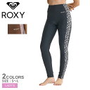 ロキシー ラッシュガード レディース ラ ヴィ レギンス ラッシュガードボトム ROXY LA VIE LEGGINGS ラッシュガードボトム RLY252023 水陸両用 UVカット 速乾 アウトドア スポーツウェア ジョギング ランニング フィットネス トレーニング 国内正規品