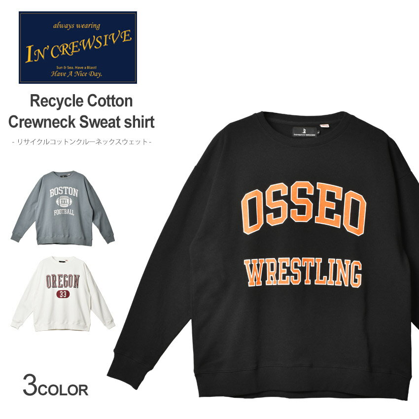 ▼クーポン利用で100円引き▼インクルーシブ トップス メンズ リサイクルコットンクルーネックスウェット IN CREWSIVE RECYCLE COTTON CREWNECK SWEAT SHIRT ウェア ウエア 長袖 スエット カレッジロゴ プリント クラシカル シンプル カジュアル USAコットン