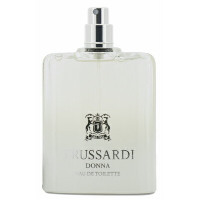 トラサルディ ドンナ オードトワレ 100ml（テスター/キャップなし）【Trussardi Donna EDT 100ml Tester without cap】