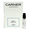 イビザ カーナー バルセロナ イビザ ナイツ オードパルファン お試しチューブサンプル 1.7ml【Carner Barcelona Ibiza Nights EDP Vial Sample Spray 1.7ml】