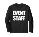 イベントスタッフTシャツ フロント&バックプリントのイベントスタッフシャツ 長袖Tシャツ