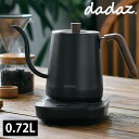 電気ケトル コーヒー dadaz ダダズ 温度調節型 電気ケトル 電気ポット 保温 沸騰 温度設定 粉ミルク 赤ちゃん 湯沸かし ポット スタイリッシュ おしゃれ 紅茶 緑茶 720ml ギフト 木目 50℃～100℃ ドリップコーヒー インテリア