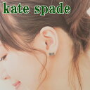 ケイトスペード KATE SPADE ピアス アクセサリー O0RU1560-911 【ネコポス】 ブランド 人気