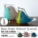 【Lサイズ】 Bird Paper Weight / バード ペーパーウェイト ラージHERE ヒアーガラス オブジェ バード 鳥 ハンドメイド DETAIL