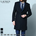 ローレン ラルフローレン コート チェスターコート LAUREN RALPH LAUREN メンズ カシミヤ混 シングル グレー ネイビー 紺 ブランド アウター カシミア フォーマル 大きいサイズあり RLLUTHER2F