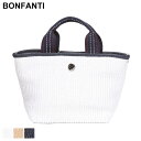 ボンファンティ バッグ BONFANTI レディース トートバッグ かごバッグ ラフィア風 ミニ ビーチバッグ ブランド 鞄 夏 メンズ BFL855529 2024_vt SALE_5_a SALE_5_a