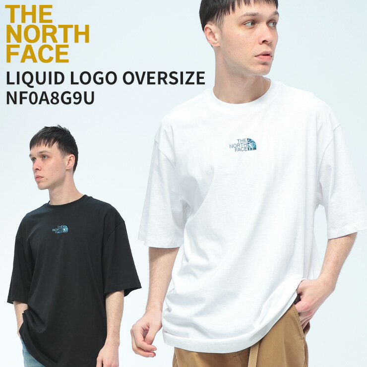 樂天商城 - THE NORTH FACE (ザ ノースフェイス) Tシャツ 半袖 メンズ ロゴ クルーネック カットソー LIQUID LOGO OVERSIZE NF0A8G9U トップス コットン プリント 春 夏