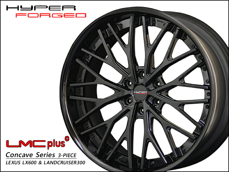 ハイパーフォージド LMC プラス 24インチ×11J 6-139.7 Sコンケイブ/リバース ホイール HYPER FORGED LMC plus 24x11J
