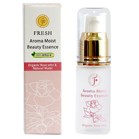 【3/1(日)限定！ポイント最大8倍！】FRESH フレッシュ アロマモイスト ビューティー エッセンス 美容液 ローズ オットー 20ml